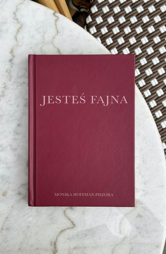 Książka Monika Hoffman ''Jesteś Fajna''